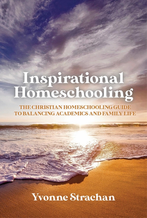 Inspirational Homeschooling - Yvonne Strachan