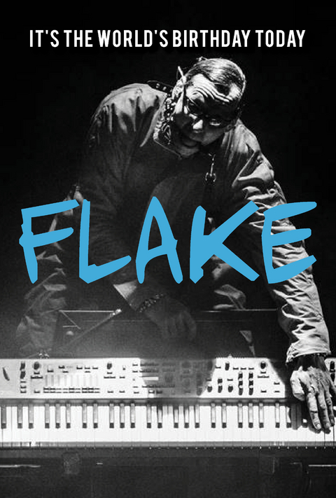 It's The World's Birthday Today - Christian "Flake" Lorenz