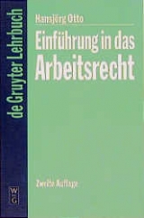 Einf&uuml;hrung in das Arbeitsrecht - Hansj&ouml;rg Otto