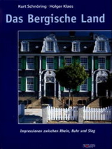 Das Bergische Land - Kurt Schn&ouml;ring