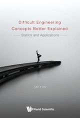 DIFFICULT ENGINEERING CONCEPTS BETTER EXPLAINED - Jay F Tu