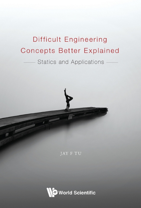 DIFFICULT ENGINEERING CONCEPTS BETTER EXPLAINED - Jay F Tu