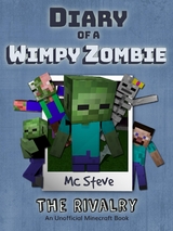 Diary of a Minecraft Wimpy Zombie Book 2 - MC Steve