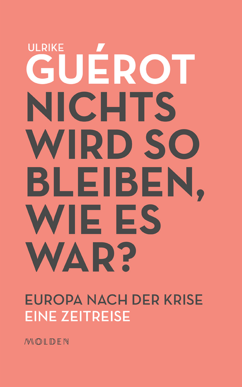 Nichts wird so bleiben, wie es war? - Ulrike Gu&eacute;rot