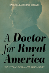 A Doctor for Rural America - Barbara Barksdale Clowse