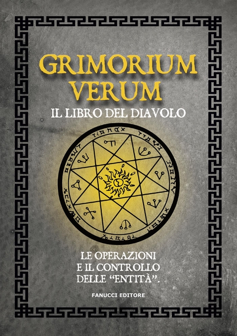 Grimorium Verum &ndash; Il libro del diavolo -  Anonimo