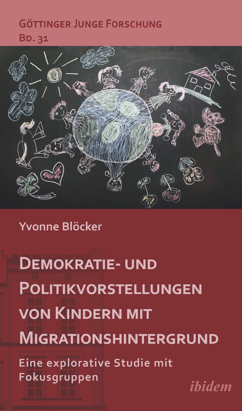 Demokratie- und Politikvorstellungen von Kindern mit Migrationshintergrund - Yvonne Blöcker