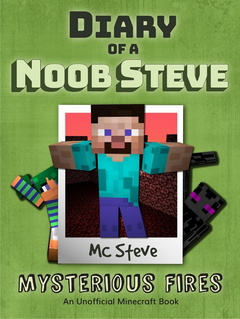 Diary of a Minecraft Noob Steve Book 1 - MC Steve