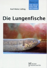 Die Lungenfische und der S&uuml;damerikanische Kurzschwanzaal - Karl H L&uuml;ling