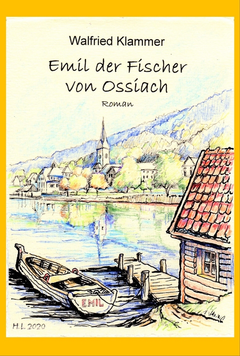 Emil, der Fischer von Ossiach - Walfried Klammer