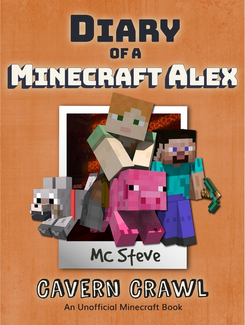 Diary of a Minecraft Alex Book 3 - MC Steve