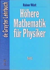 Höhere Mathematik für Physiker - Rainer Wüst