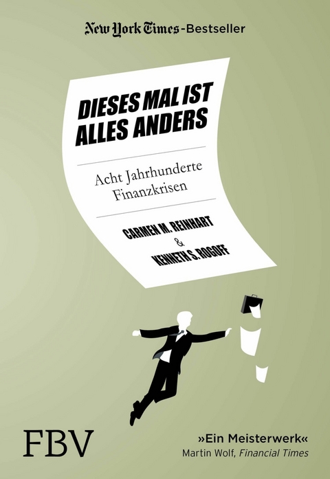 Dieses Mal ist alles anders -  Kenneth S. Rogoff,  Carmen M. Reinhart