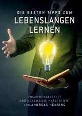 Die besten Tipps zum Lebenslangen Lernen - Andreas Hensing