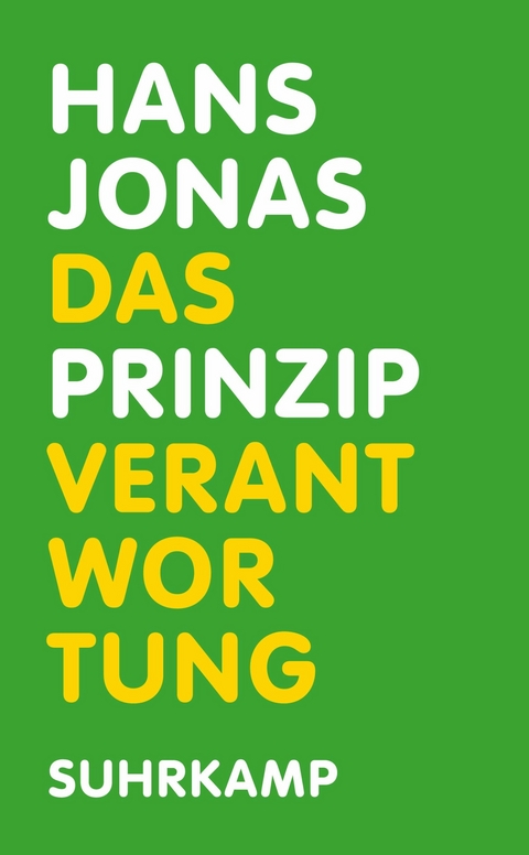 Das Prinzip Verantwortung - Hans Jonas