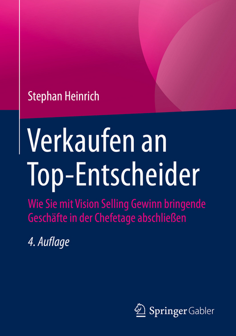 Verkaufen an Top-Entscheider - Stephan Heinrich