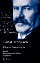 Ernst Troeltsch: Kritische Gesamtausgabe / Rezensionen und Kritiken - 