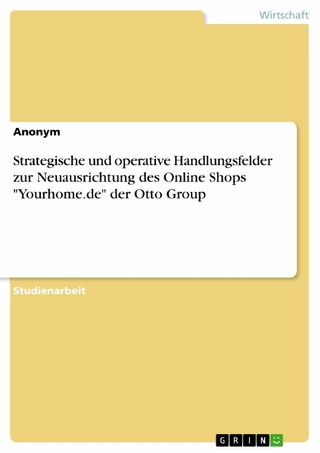 Strategische und operative Handlungsfelder zur Neuausrichtung des Online Shops 