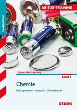 Abitur-Training - Chemie 1 Baden-W&uuml;rttemberg - Karl Kanz, Helmut Moll