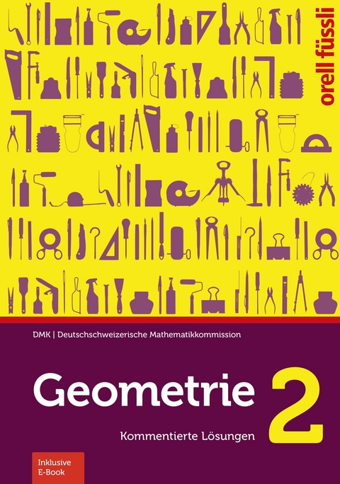 Geometrie 2 - Kommentiere L&ouml;sungen - Heinz Klemenz, Michael Graf