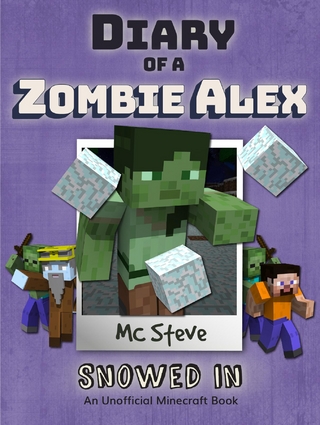 Diary of a Minecraft Zombie Alex Book 3