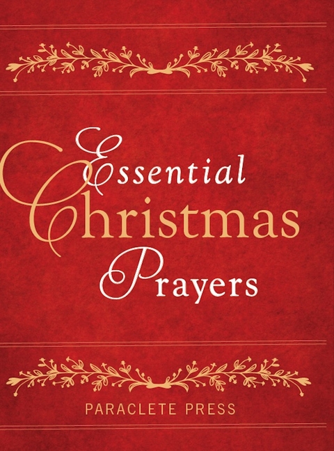 Essential Christmas Prayers -  Editors at Paraclete Press