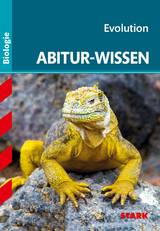 STARK Biologie - Abitur-Wissen - Evolution - Dr. Henning Kunze