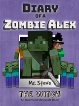 Diary of a Minecraft Zombie Alex Book 1 - MC Steve