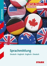 STARK Abitur-Training - Englisch Sprachmittlung - Robert Werkmann, Dr. Rolf Theis