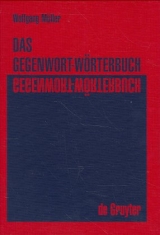 Das Gegenwort-W&ouml;rterbuch - Wolfgang M&uuml;ller