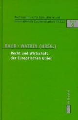 Recht und Wirtschaft der Europ&auml;ischen Union - 