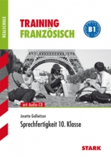 Training Realschule - Franz&ouml;sisch Sprechfertigkeit 10. Klasse mit CD - Josette Gollwitzer