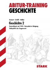 Abitur-Training Geschichte / Geschichte 2 - Hans-Karl Biedert, Wolf-R&uuml;diger Gr&ouml;&szlig;l, Harald M&uuml;ller