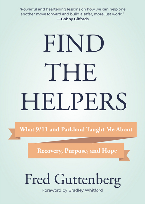 Find the Helpers -  Fred Guttenberg