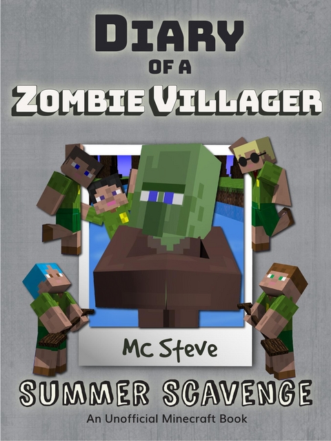 Diary of a Minecraft Zombie Villager Book 3 - MC Steve