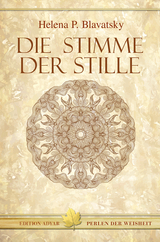 Die Stimme der Stille - Blavatsky, Helena P