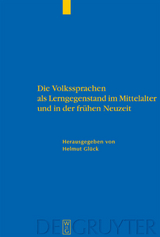 Die Volkssprachen als Lerngegenstand im Mittelalter und in der fr&uuml;hen Neuzeit - 