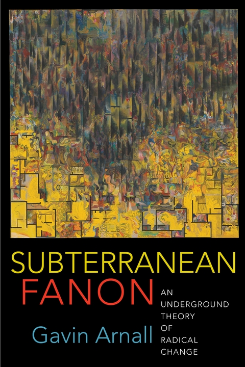 Subterranean Fanon - Gavin Arnall