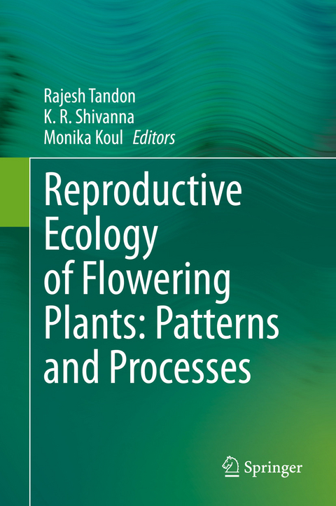 Reproductive Ecology of Flowering Plants: Patterns and Processes - 