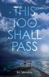 This Too Shall Pass - Jet Mendes