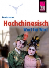 Reise Know-How Kauderwelsch Hochchinesisch - Wort f&uuml;r Wort - Helmut Forster-Latsch, Marie-Luise Latsch