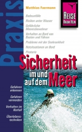 Reise Know-How Praxis: Sicherheit im und auf dem Meer - Matthias Faermann