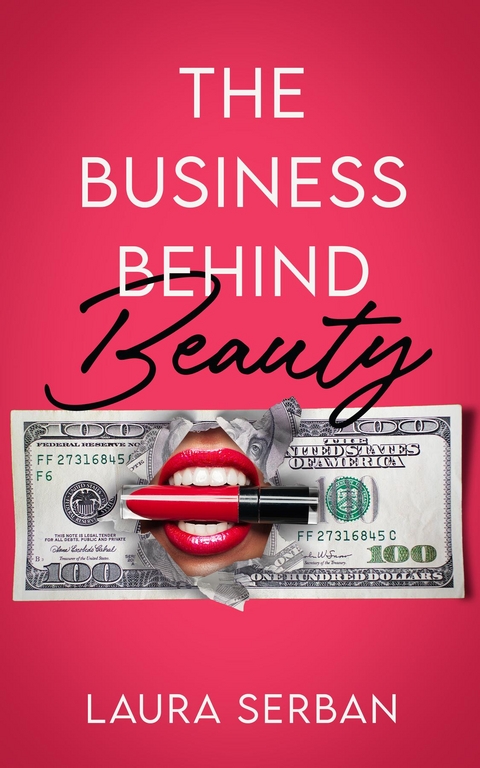 The Business Behind Beauty - Laura Serban