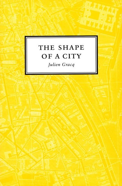 The Shape of a City - Julien Gracq