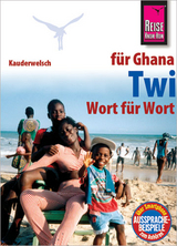 Reise Know-How Sprachf&uuml;hrer Twi f&uuml;r Ghana - Wort f&uuml;r Wort - William Nketia