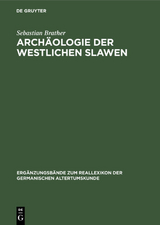 Arch&auml;ologie der westlichen Slawen - Sebastian Brather