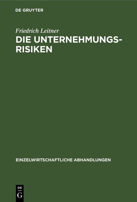 Die Unternehmungsrisiken - Friedrich Leitner