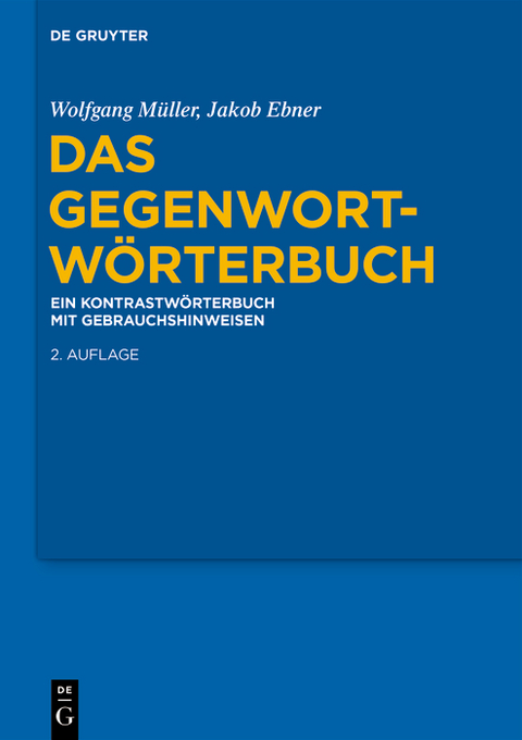 Das Gegenwort-W&ouml;rterbuch - Wolfgang M&uuml;ller, Jakob Ebner