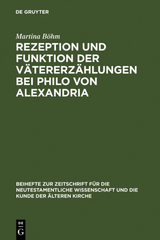Rezeption und Funktion der V&auml;tererz&auml;hlungen bei Philo von Alexandria - Martina B&ouml;hm