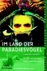 Im Land der Paradiesv&ouml;gel - Christina Dodwell